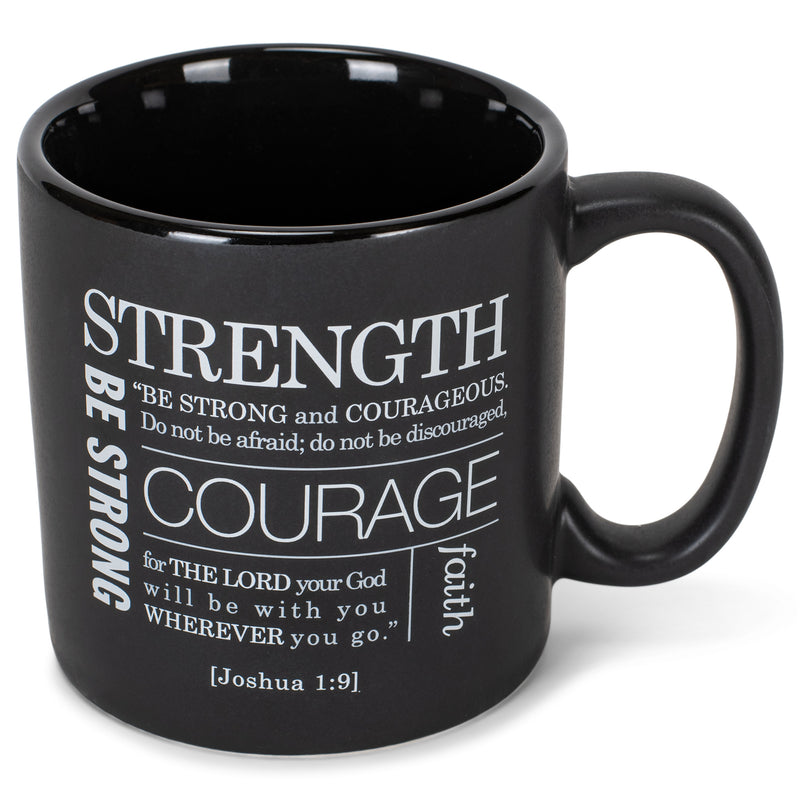 Be Strong And Courageous Matte Black 16 Ounce Ceramic Mug