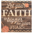 P. Graham Dunn Let Your Faith Be Bigger Than Your Fears‚àö√¢ 12 x 12 inch Pine Wood Plank Wall Sign Plaque