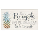 P. Graham Dunn Pineapple Wear Crown Be Sweet Whitewash 10 x 5.5 Solid Wood Plank Wall Plaque Sign