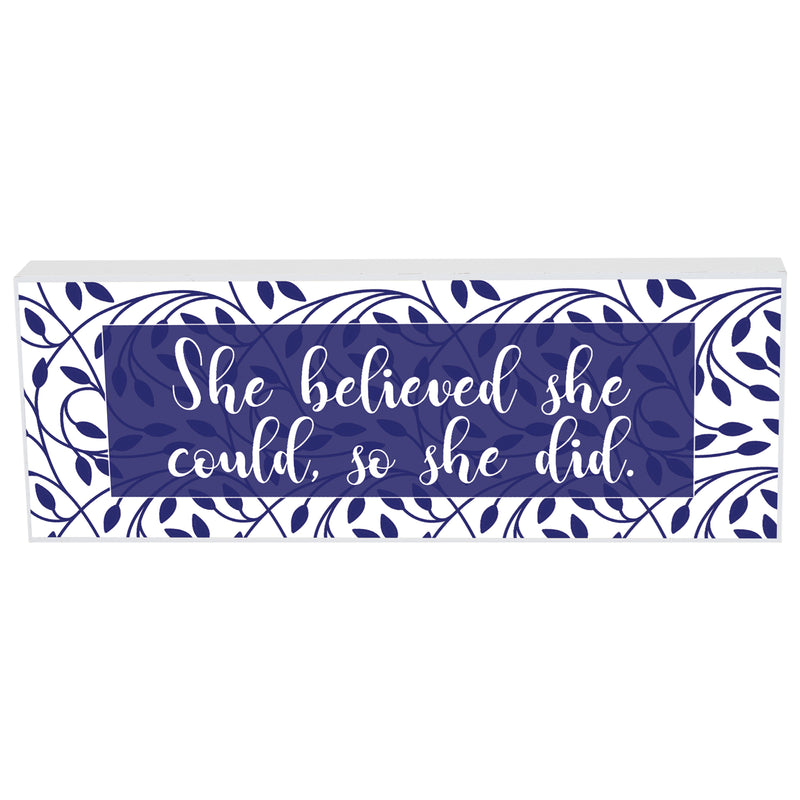 Elanze Designs She Believed She Could So She Did 8 x 3 Wood Double Sided Table Top Sign Plaque