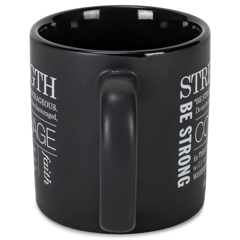 Be Strong And Courageous Matte Black 16 Ounce Ceramic Mug