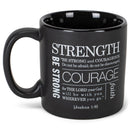 Be Strong And Courageous Matte Black 16 Ounce Ceramic Mug