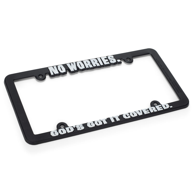 Dicksons No Worries Gods Got it Covered Black 12 x 6 Inch Plastic License Plate Frame