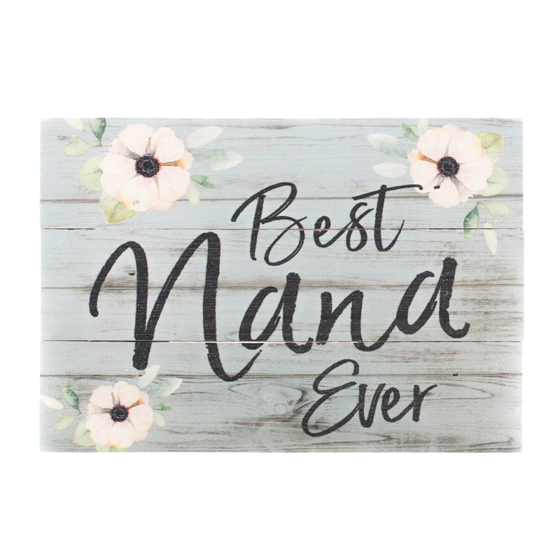 Best Nana Ever Floral Green 7 x 5 Pine Wood Mothers Day Mini Sign Plaque
