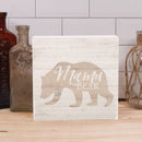 P. Graham Dunn Mama Bear Natural Brown 6 x 6 Pine Wood Mothers Day Barnhouse Block Plaque