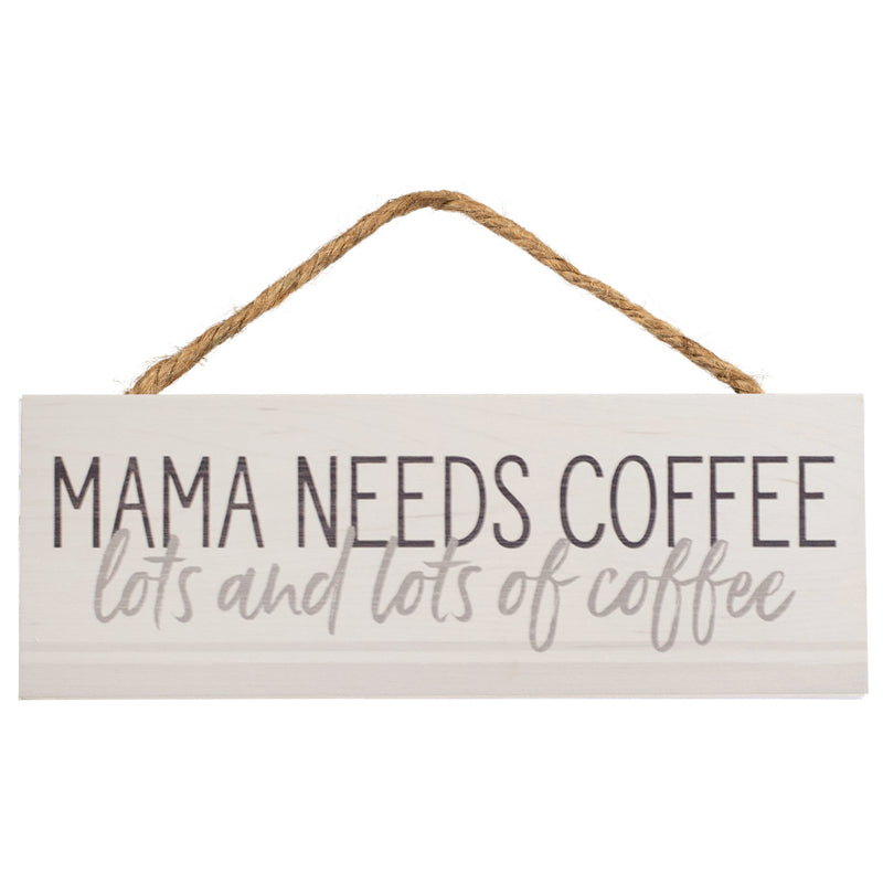 P. Graham Dunn Mama Needs Coffee Cream 10 x 4 Pine Wood Mothers Day Hanging Sign Plaque