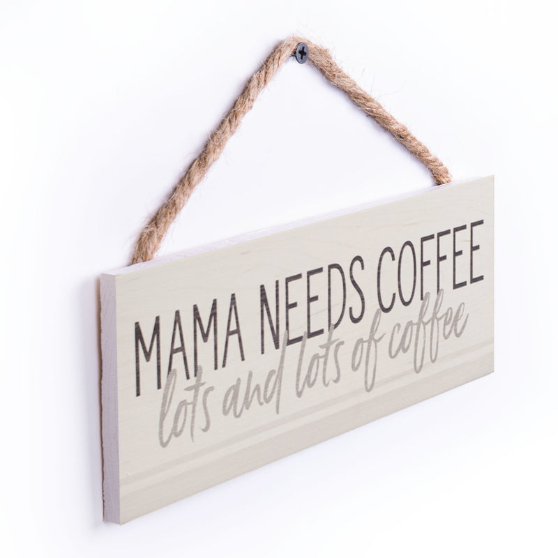 P. Graham Dunn Mama Needs Coffee Cream 10 x 4 Pine Wood Mothers Day Hanging Sign Plaque
