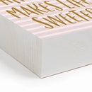 P. Graham Dunn Aunt Makes Life Sweeter Striped 5.38 x 5.38 Pine Wood Tabletop Word Block Sign