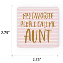 Favorite People Aunt Striped 2.75 x 2.75 Wood Inspirational Refrigerator Magnet