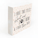 P. Graham Dunn Aunt and Dog Mom Floral Yellow 5.38 x 5.38 Pine Wood Tabletop Word Block Sign