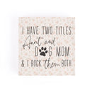 P. Graham Dunn Aunt and Dog Mom Floral Yellow 3.38 x 3.38 Pine Wood Word Block Plaque