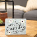 P. Graham Dunn Make Everyday Count Anemone Blue Distressed 5.5 x 7.25 Solid Wood Barnhouse Block Sign