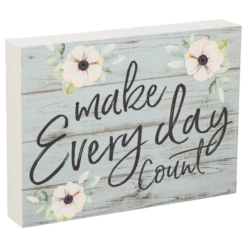 P. Graham Dunn Make Everyday Count Anemone Blue Distressed 5.5 x 7.25 Solid Wood Barnhouse Block Sign