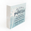 P. Graham Dunn Be Like A Palm Tree Stand Tall Nautical Blue 5.5 x 5.5 Pine Wood Word Block Plaque