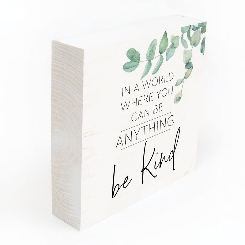 P. Graham Dunn Can Be Anything Be Kind Leaf Green 5.375 x 5.375 Pine Wood Decorative Word Block Sign