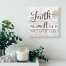 P. Graham Dunn Faith as Small as a Mustard Seed Whitewash 6 x 6 Solid Wood Boxed Pallet Plaque Sign
