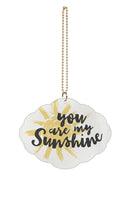 P. Graham Dunn You are My Sunshine White 4 x 3 Wood Hanging Car Dangle Charm
