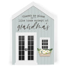 P. Graham Dunn No Place Like Home Except Grandmas Blue House Shaped 5.5 x 8 Inch Pine Wood Block Tabletop Sign
