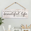 P. Graham Dunn Simple Life Beautiful Life Whitewash 10 x 3.5 Inch Pine Wood Slat Hanging Wall Sign