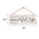 P. Graham Dunn Simple Life Beautiful Life Whitewash 10 x 3.5 Inch Pine Wood Slat Hanging Wall Sign
