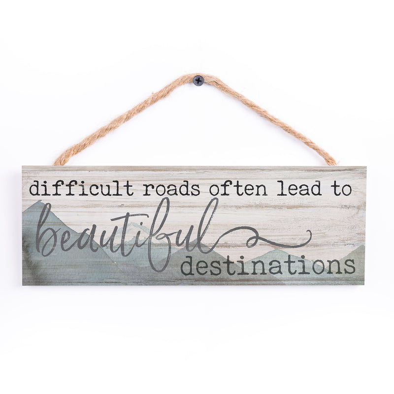 P. Graham Dunn Difficult Roads Beautiful Destinations Mountains 10 x 3.5 Inch Wood Hanging Wall Sign