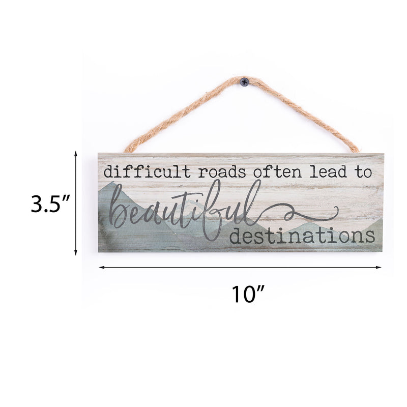 P. Graham Dunn Difficult Roads Beautiful Destinations Mountains 10 x 3.5 Inch Wood Hanging Wall Sign