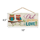 Owl You Need Is Love! Two Owls on Branch Decorative Hanging Sign - Made in USA