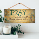 P. Graham Dunn Pray About Everything Worry About Nothing Wooden Sign with Jute Rope Hanger