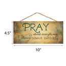 P. Graham Dunn Pray About Everything Worry About Nothing Wooden Sign with Jute Rope Hanger
