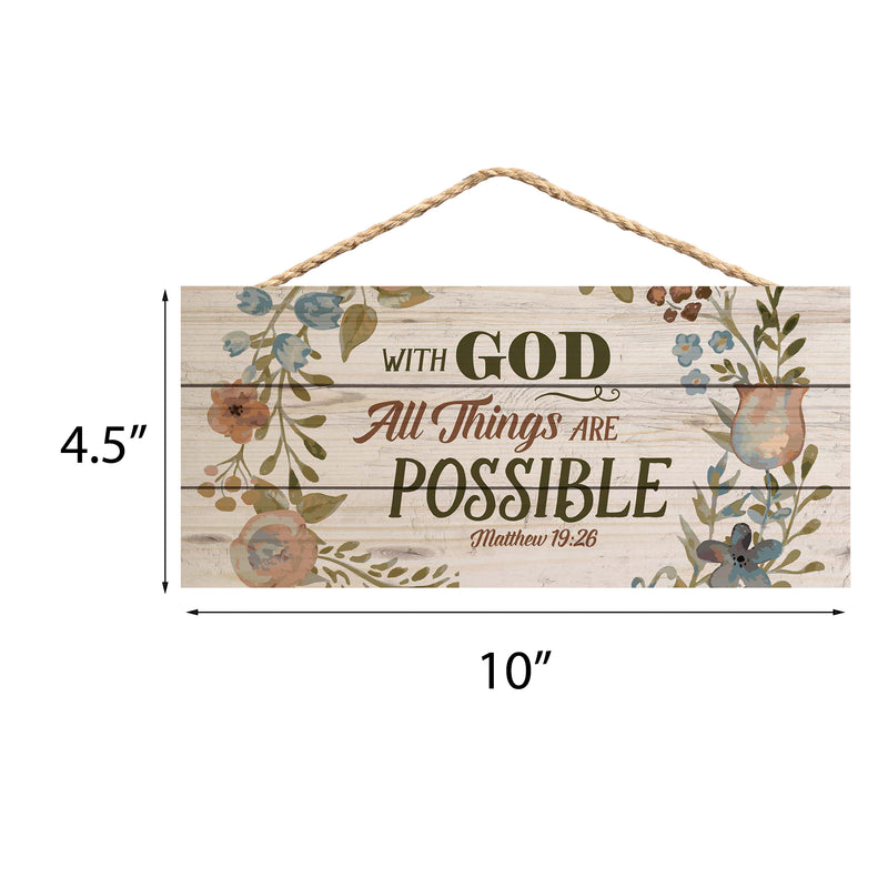 P. Graham Dunn with God All Things are Possible Floral Design 5 x 10 Wood Plank Design Hanging Sign