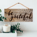 P. Graham Dunn Be Grateful Distressed 5 x 10 Wood Plank Design Hanging Sign