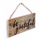 P. Graham Dunn Be Grateful Distressed 5 x 10 Wood Plank Design Hanging Sign