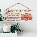 P. Graham Dunn Life is Like a Camera Focus on Whats Important 5 x 10 Wood Plank Design Hanging Sign