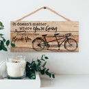 P. Graham Dunn Who You Have Beside You Tandom Bike 5 x 10 Wood Plank Design Hanging Sign