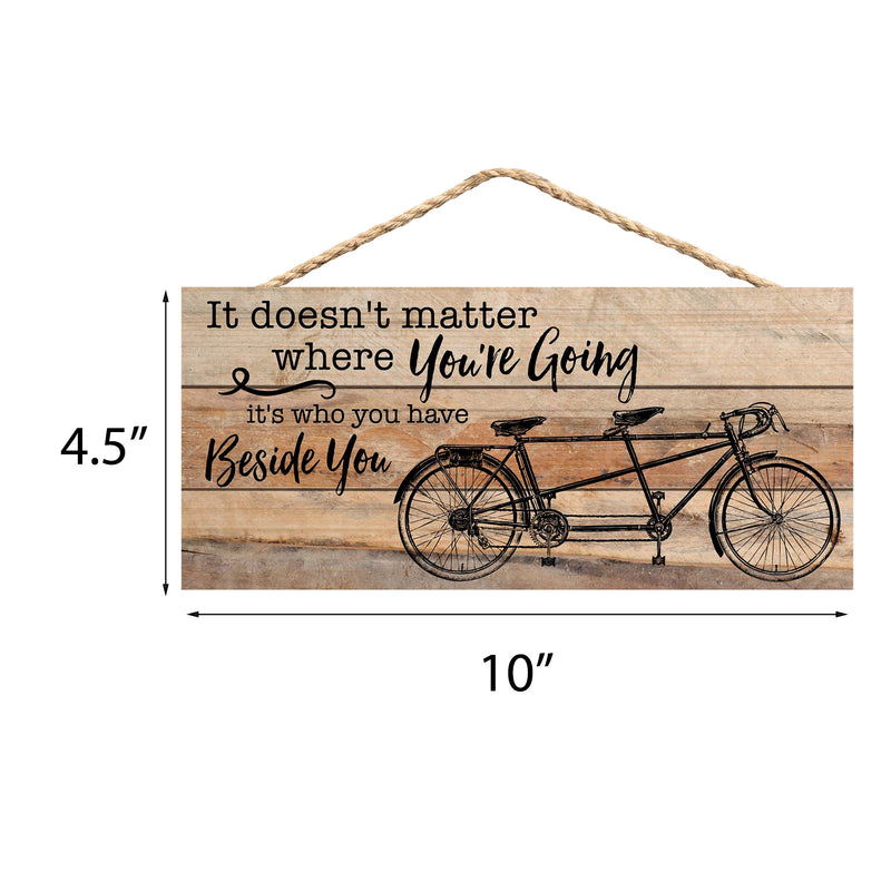 P. Graham Dunn Who You Have Beside You Tandom Bike 5 x 10 Wood Plank Design Hanging Sign