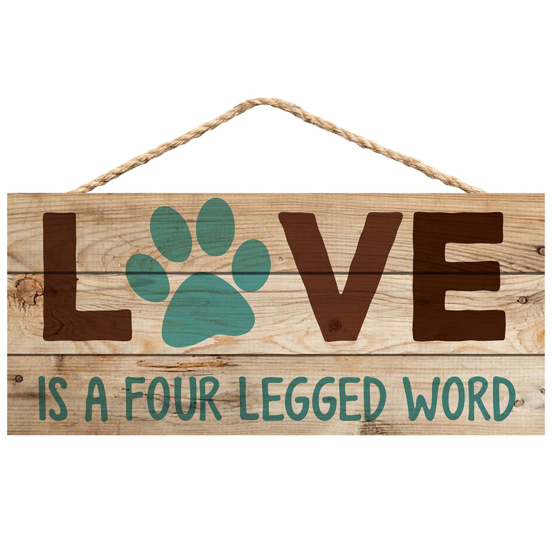 P. Graham Dunn Love is a Four Legged Word Pet Paw 5 x 10 Wood Plank Design Hanging Sign