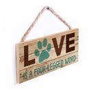 P. Graham Dunn Love is a Four Legged Word Pet Paw 5 x 10 Wood Plank Design Hanging Sign