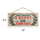 P. Graham Dunn Have Yourself a Merry Little Christmas Holly 5 x 10 Wood Plank Design Hanging Sign