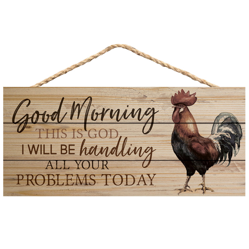 P. Graham Dunn Good Morning This is God Rooster 10 x 4.5 Inch Pine Wood Decorative Hanging Sign