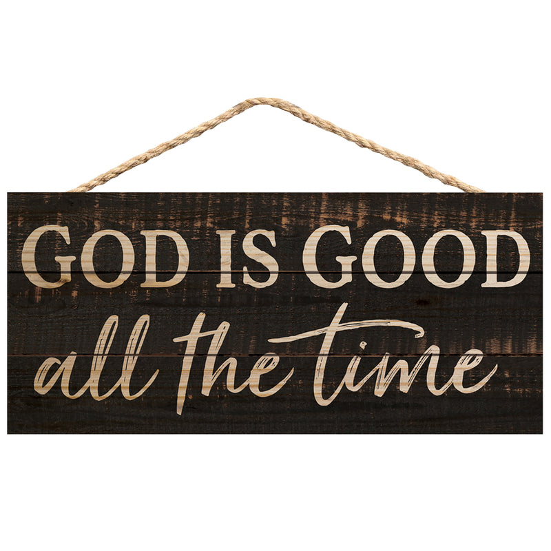 P. Graham Dunn God is Good All The Time Weathered 10 x 4.5 Inch Pine Wood Decorative Hanging Sign