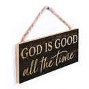 P. Graham Dunn God is Good All The Time Weathered 10 x 4.5 Inch Pine Wood Decorative Hanging Sign