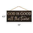 P. Graham Dunn God is Good All The Time Weathered 10 x 4.5 Inch Pine Wood Decorative Hanging Sign