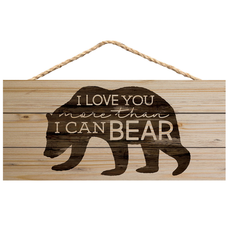 P. Graham Dunn Love You More Than I Can Bear Natural 10 x 4.5 Wood Wall Hanging Plaque Sign