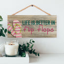 P. Graham Dunn Life is Better in Flip Flops Printed 10 x 4.5 Wood Wall Hanging Plaque Sign