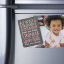 Always Remember You Are Braver Breast Cancer Awareness Wood Magnet