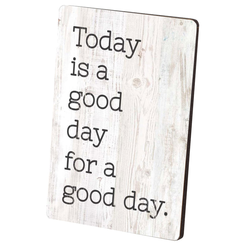 Today is A Good Day for A Good Day Whitewashed 3.5 x 2.5 Wood Refrigerator Magnet
