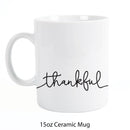 Thankful Script Design White 15 Ounce Ceramic Coffee Mug