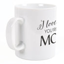 I Love That Youre My Mom White 15 Ounce Ceramic Coffee Mug