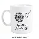 P. Graham Dunn Scatter Kindness Dandelion White 5.5 x 4.5 Ceramic 15 Ounce Coffee Mug