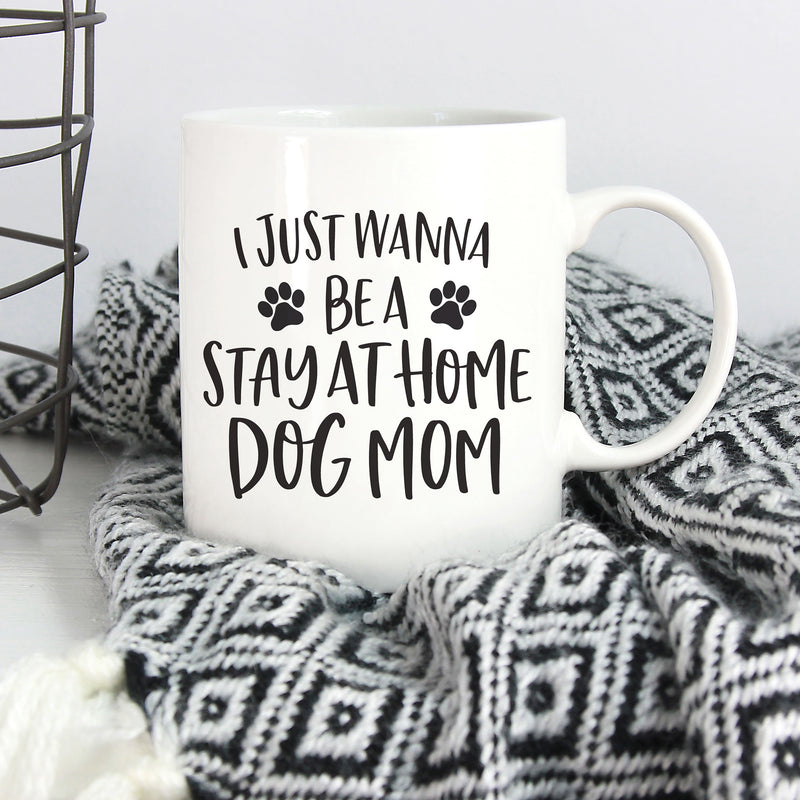 Stay At Home Dog Mom Classic White 15 ounce Porcelain Ceramic Coffee Mug